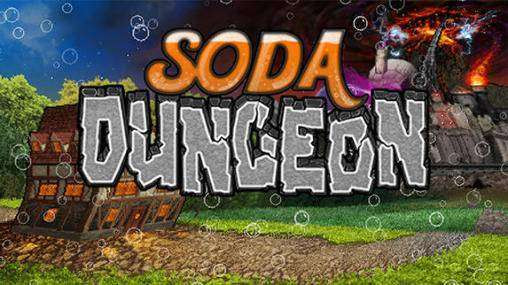 Soda Dungeon Dinner Boy
 Soda Dungeon Everything Unlocked MOD APK Free Download