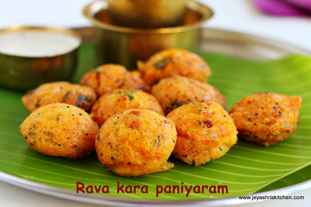 South Indian Breakfast Recipes
 Instant Rava Kara kuzhi Paniyaram
