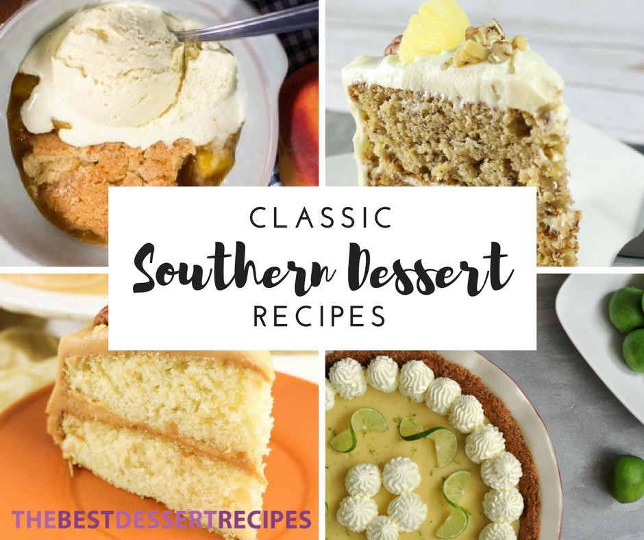 Southern Dessert Recipes
 25 Classic Southern Dessert Recipes