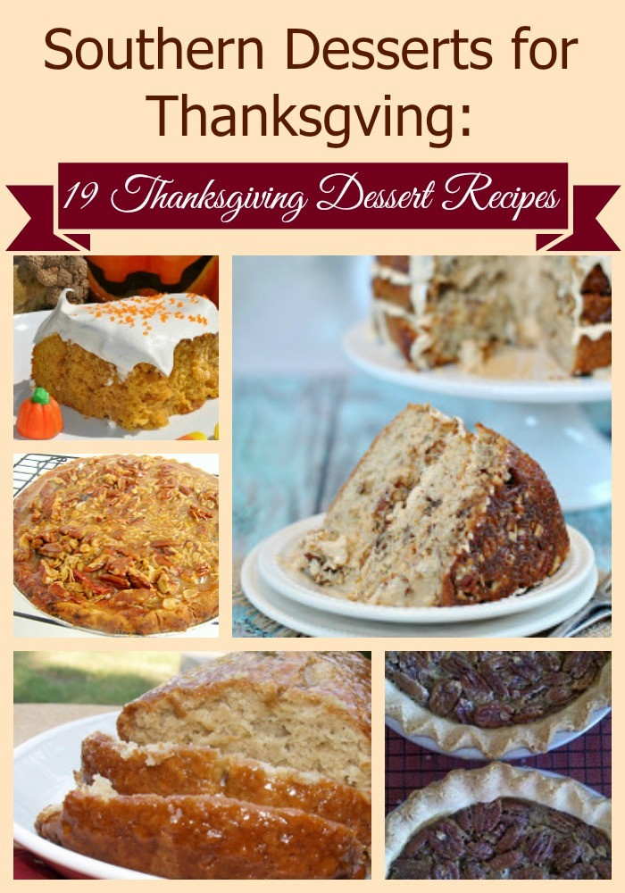 Southern Dessert Recipes
 Southern Desserts for Thanksgiving 19 Thanksgiving