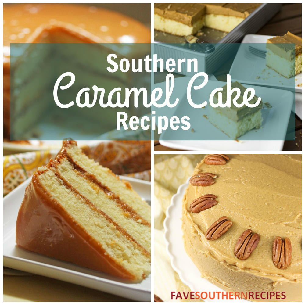 Southern Dessert Recipes
 The Best Southern Desserts 10 Southern Caramel Cake