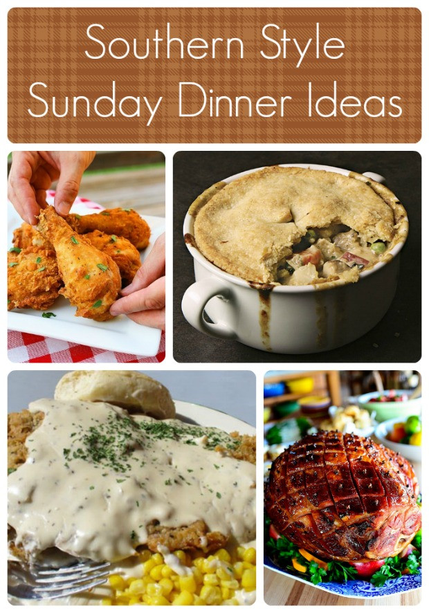 Southern Dinner Ideas
 Southern Style Sunday Dinner Ideas