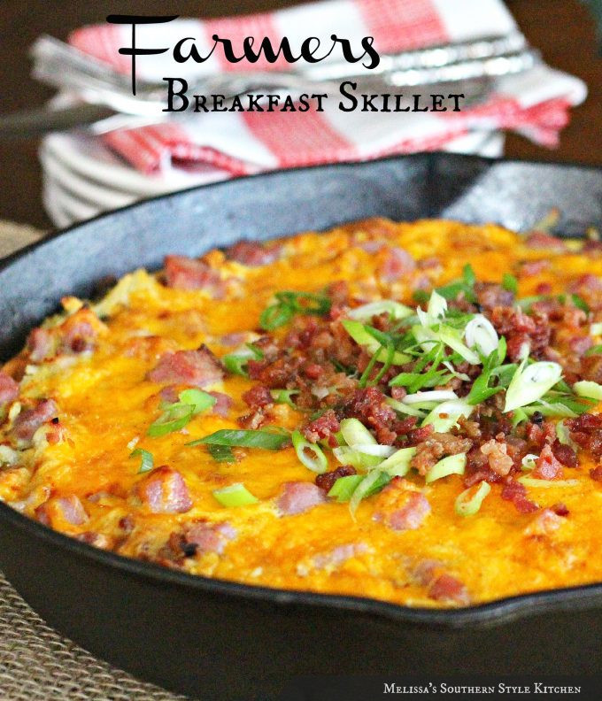 Southern Style Breakfast
 Farmers Breakfast Skillet melissassouthernstylekitchen