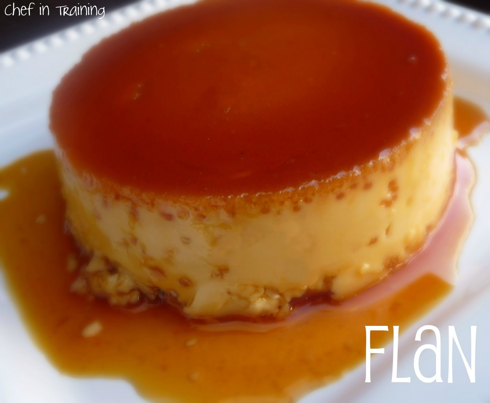 Spanish Custard Dessert
 Spanish Flan Chef in Training