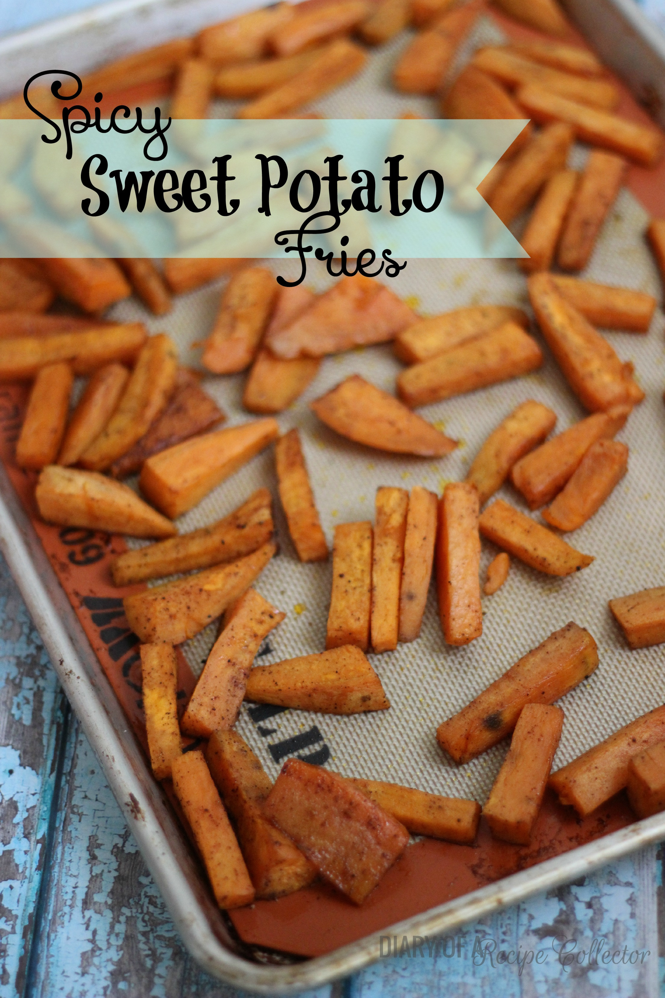 Spicy Sweet Potato Fries
 Spicy Sweet Potato Fries Diary of A Recipe Collector