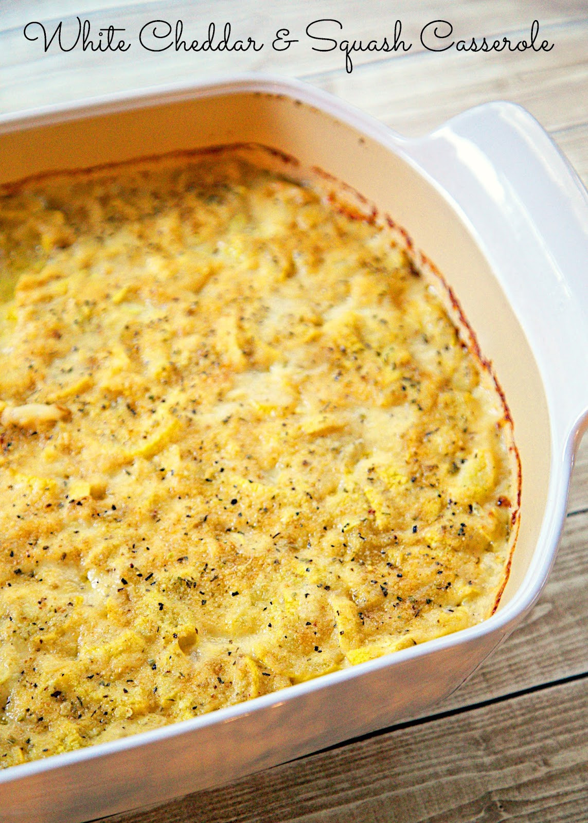 Squash Casserole Recipe
 White Cheddar & Squash Casserole