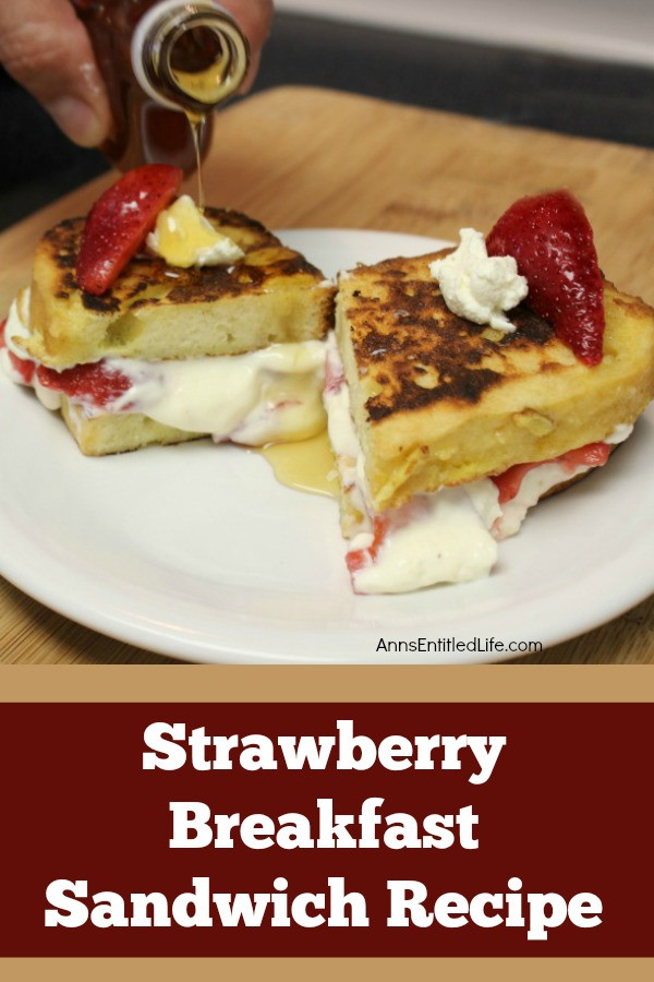 Strawberry Breakfast Recipes
 Strawberry Breakfast Sandwich Recipe