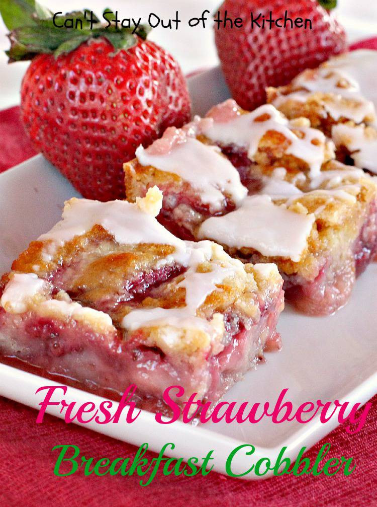 Strawberry Breakfast Recipes
 Fresh Strawberry Breakfast Cobbler Can t Stay Out of the