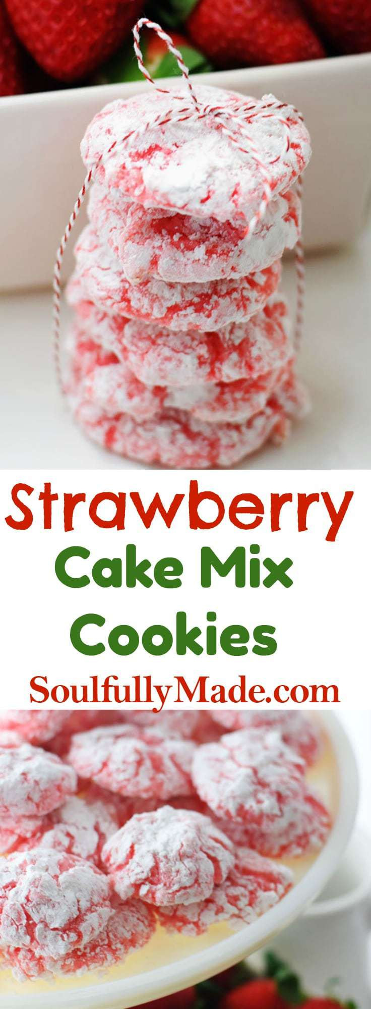 Strawberry Cake Mix
 Strawberry Cake Mix Cookies Soulfully Made