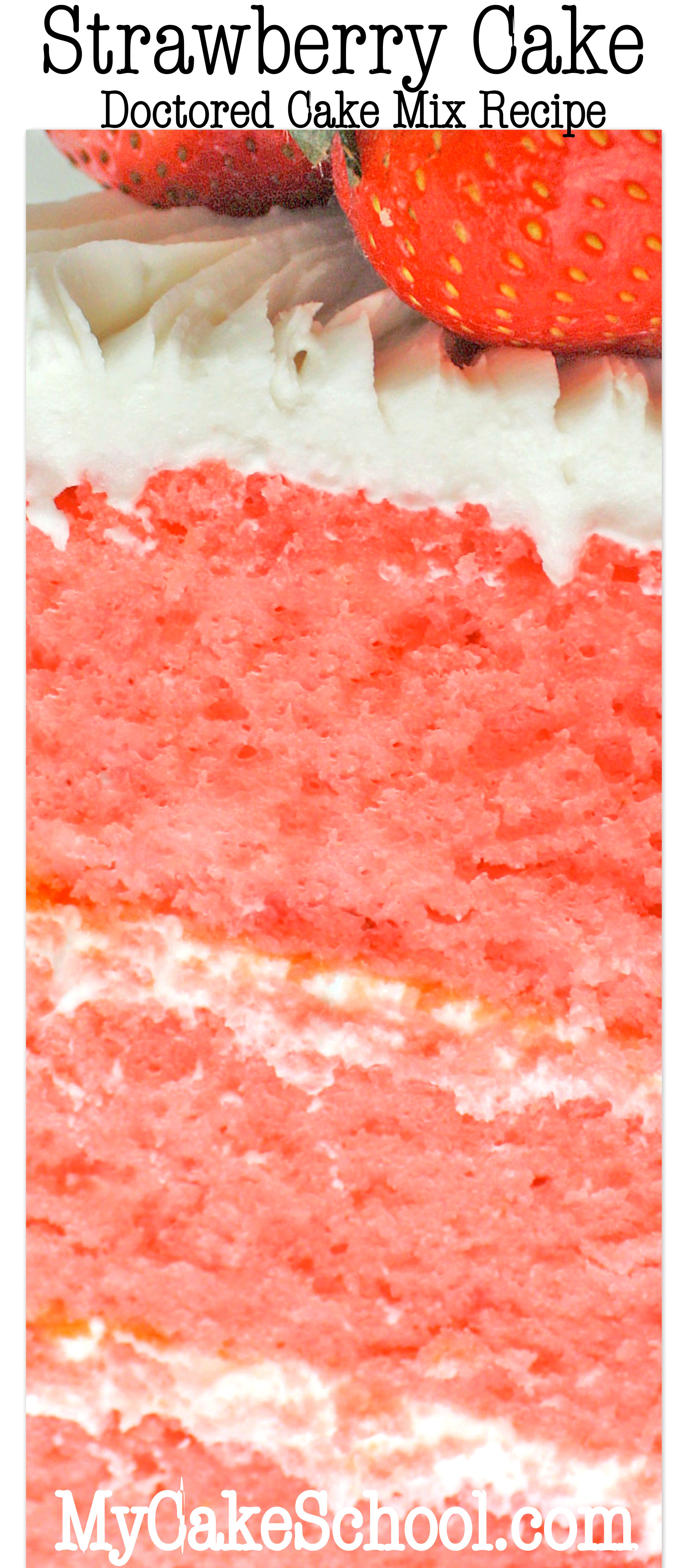 Strawberry Cake Mix
 Strawberry Cake Doctored Cake Mix Recipe