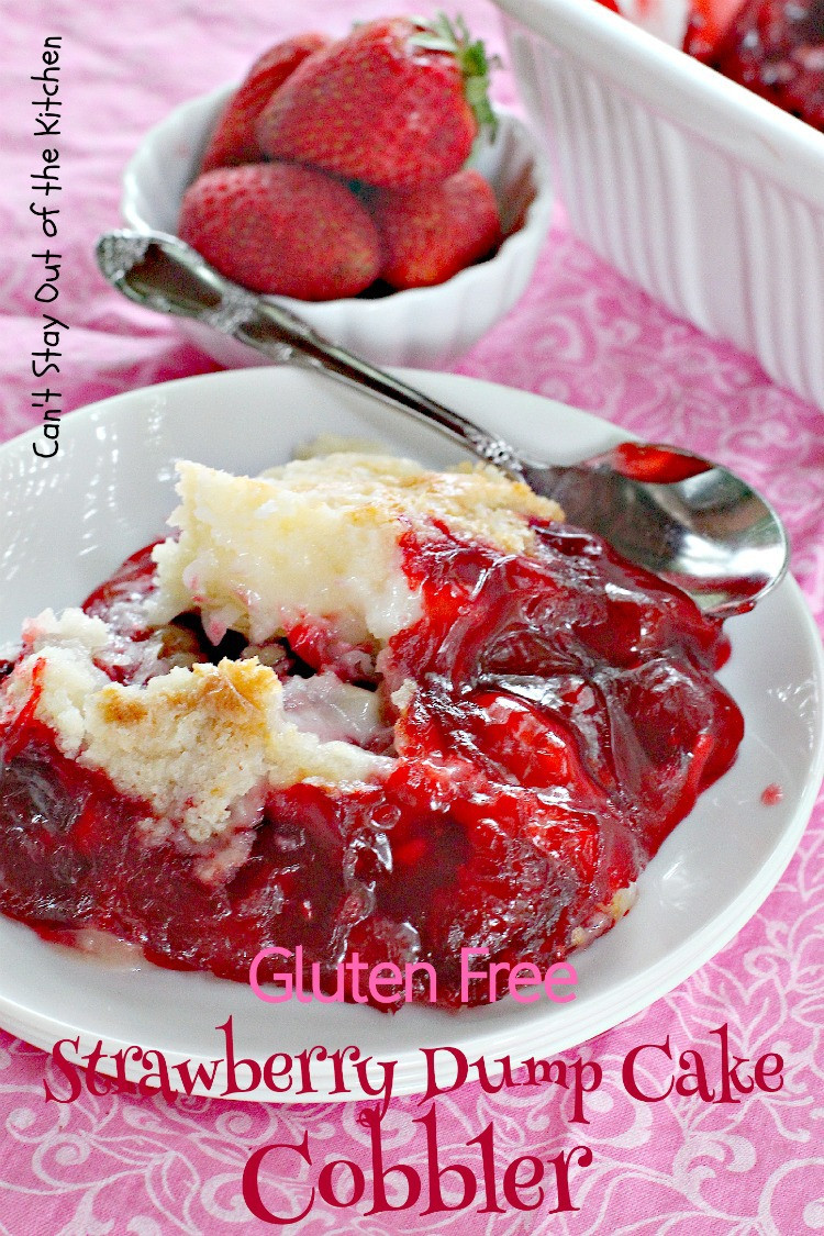 Strawberry Dump Cake
 Gluten Free Strawberry Dump Cake Cobbler Can t Stay Out