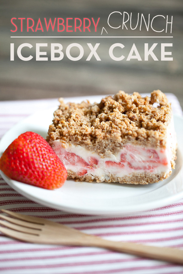 Strawberry Icebox Cake
 Momma s Daily Relish Strawberry Crunch Icebox Cake