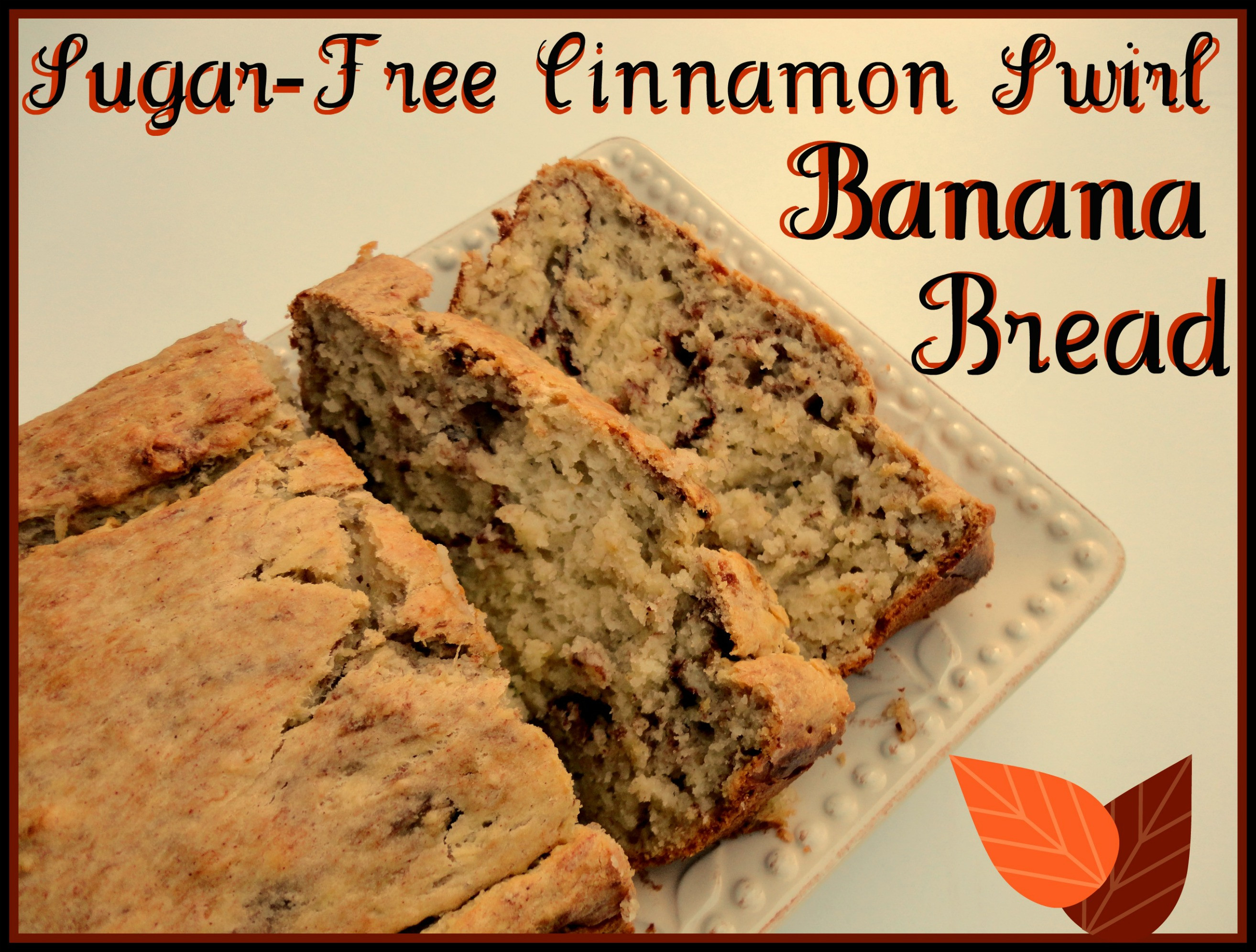 Sugar Free Banana Bread
 Sugar Free