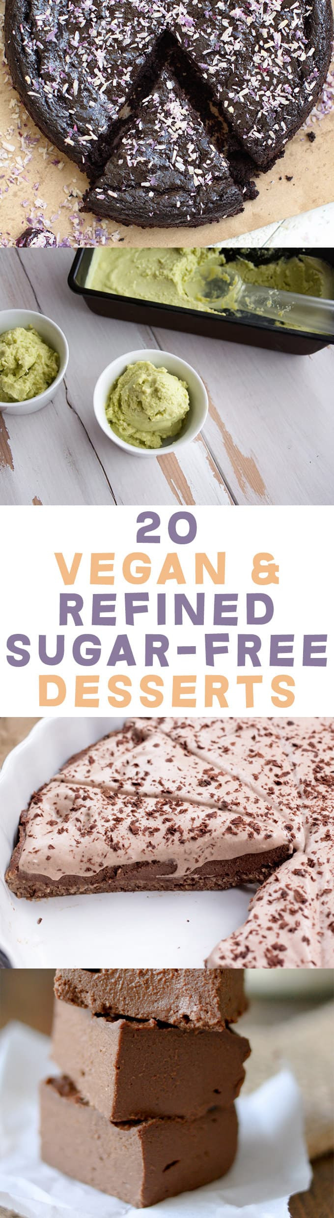 Sugar Free Dessert
 20 Vegan & Refined Sugar Free Desserts