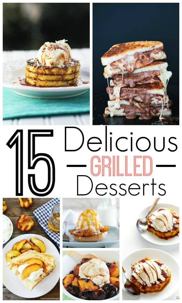 Summer Bbq Desserts
 15 Grilled Dessert Recipes