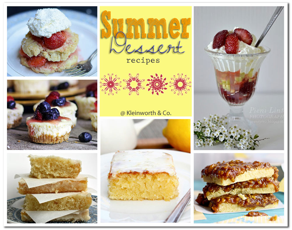 Summer Desserts Recipes
 80 Sweet Summer Treats Kleinworth & Co