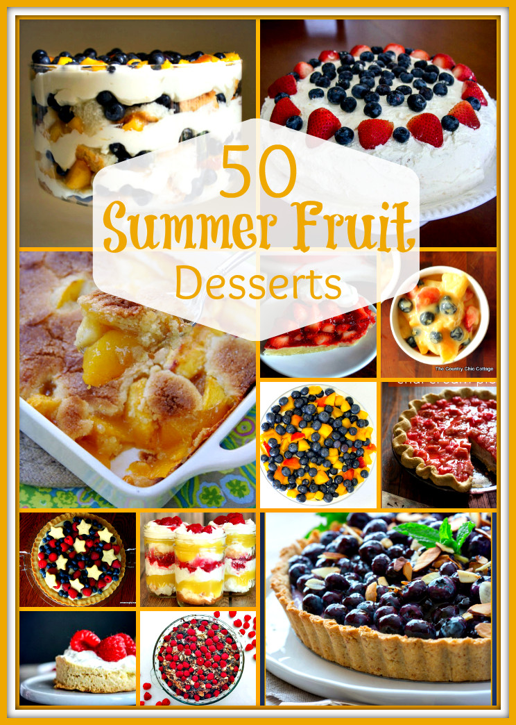 Summer Fruits Dessert
 50 Summer Fruit Desserts Upstate Ramblings