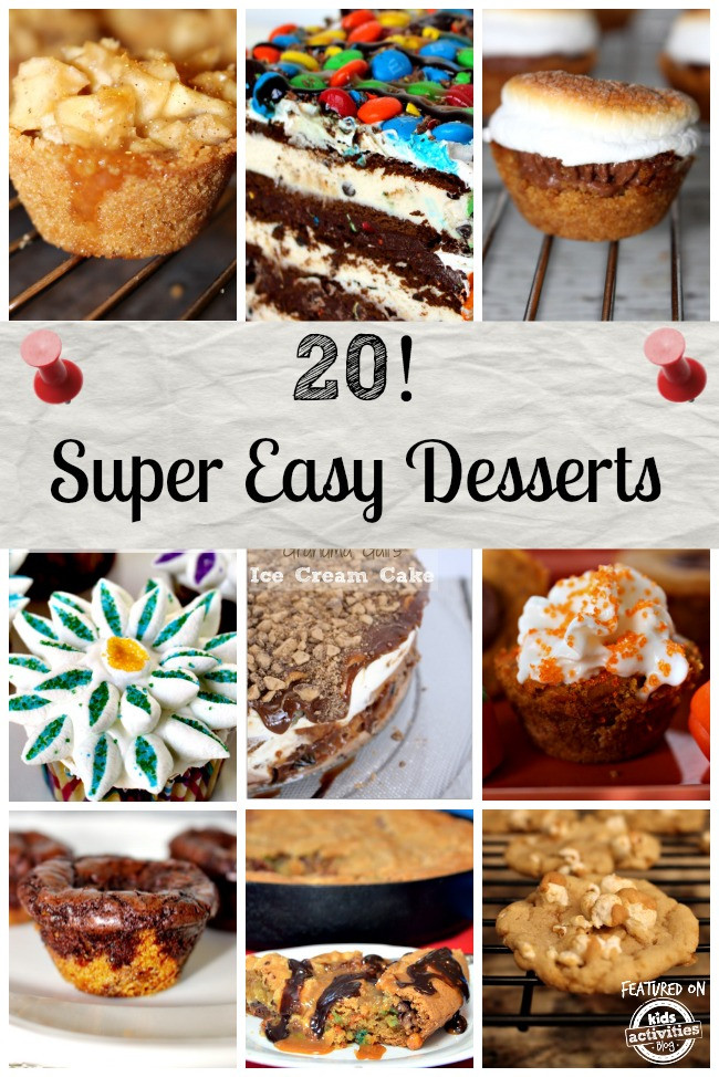 Super Easy Desserts
 20 Super Easy Desserts that Anyone can Make