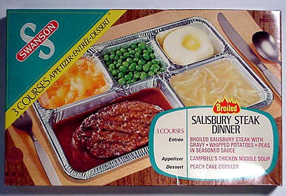 Swanson Frozen Dinners
 TV Dinners