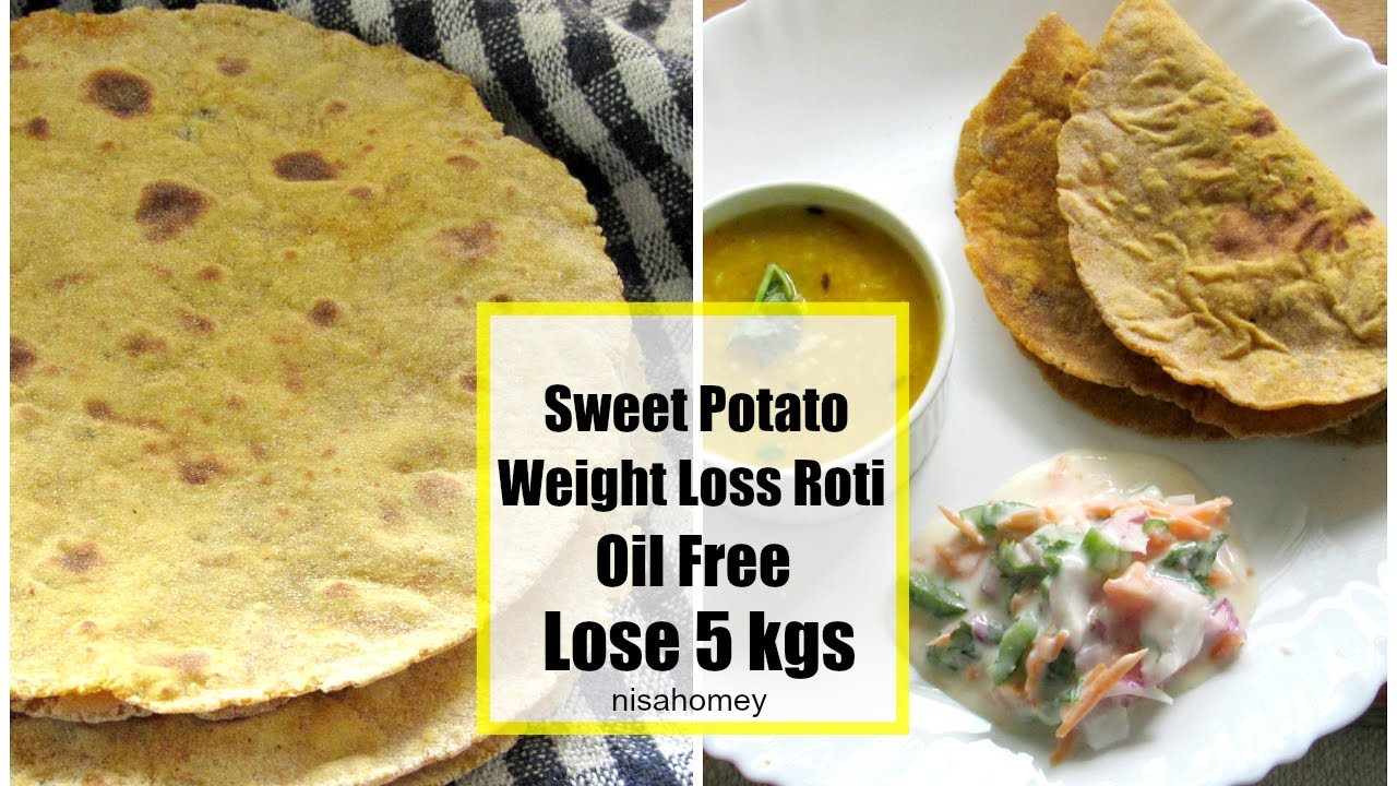Sweet Potato Diet
 Diets Plans & Healthy Food Weight Loss Roti Sweet