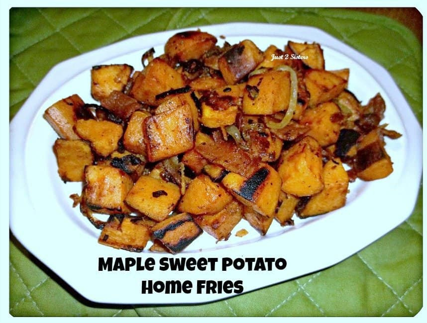 Sweet Potato Home Fries
 Maple Sweet Potato Home Fries Recipe Just 2 Sisters