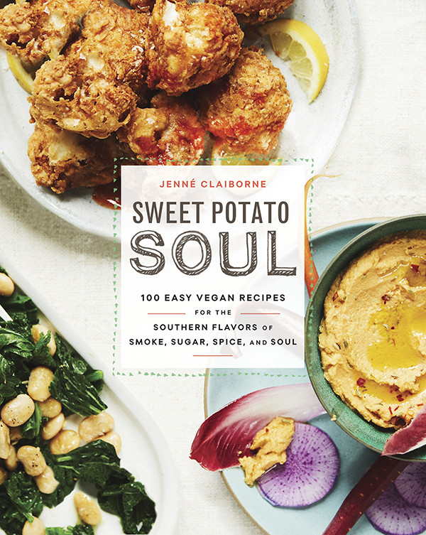 Sweet Potato Soul
 Sweet Potato Soul Cookbook by Jenné Claiborne Vegan Chef