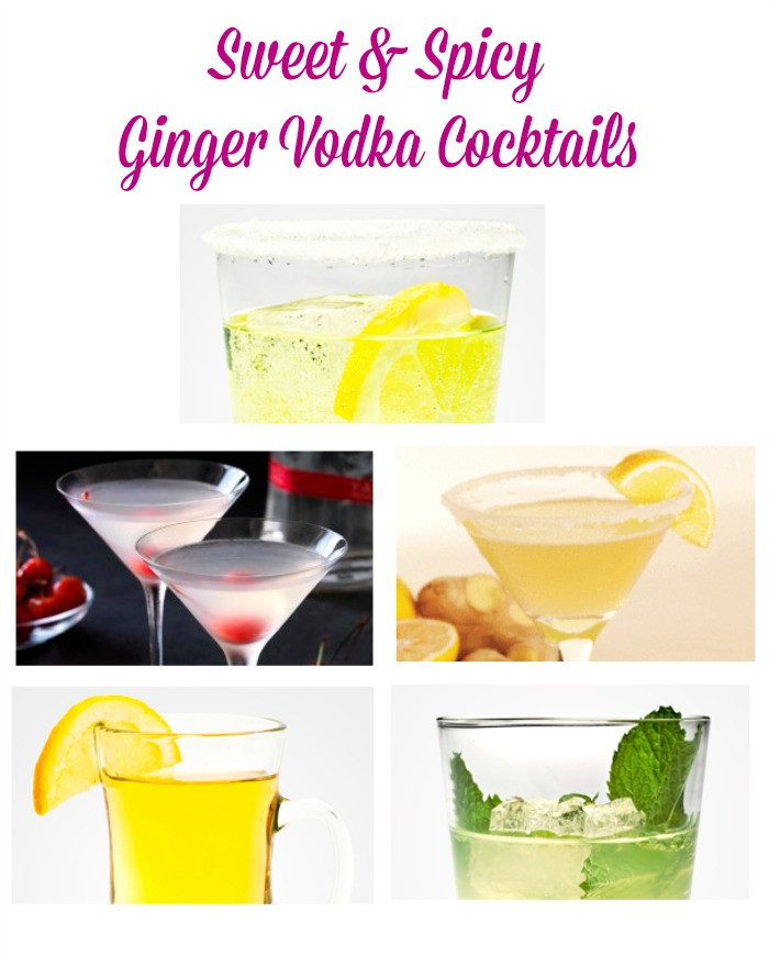 Sweet Vodka Drinks
 Sweet and Spicy Ginger Vodka Cocktails Style on Main