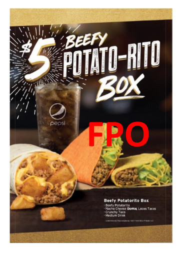Taco Bell Potato Rito
 $5 Beefy Potato Rito Box at Taco Bell Palisades Center