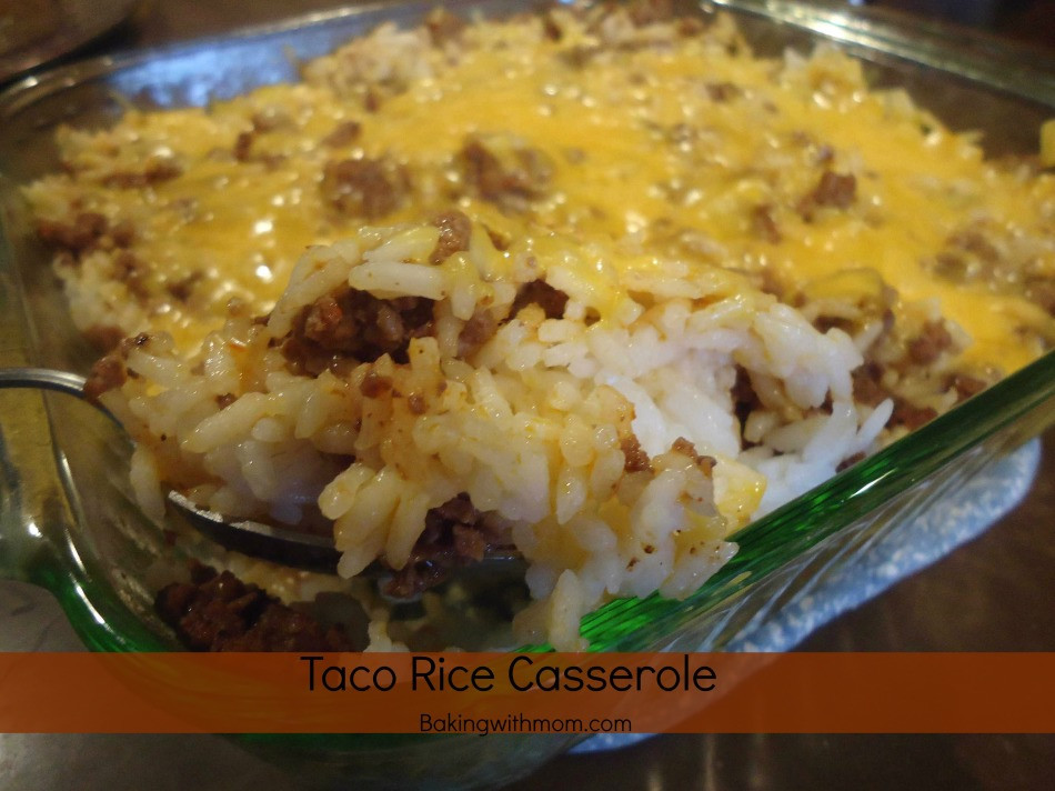 Taco Casserole With Rice
 Taco Rice Casserole Baking With Mom
