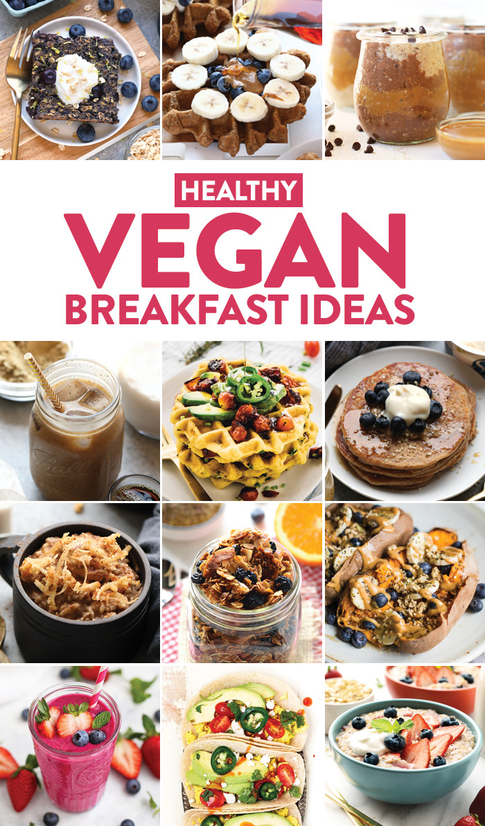 Tasty Breakfast Recipes
 Healthy Vegan Breakfast Ideas Fit Foo Finds