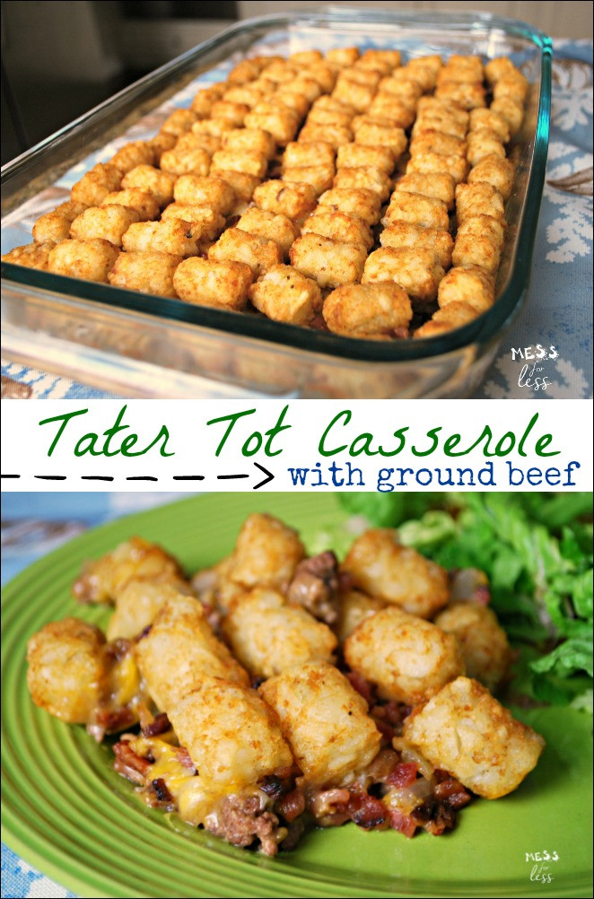 Tater Tot Casserole With Ground Beef
 Ground Beef Tater Tot Casserole Mess for Less