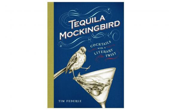 Tequila Mockingbird Drinks
 The best cocktail recipe books