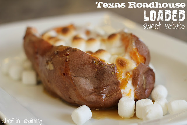Texas Roadhouse Dessert Menu
 Texas Roadhouse Loaded Sweet Potato Chef in Training