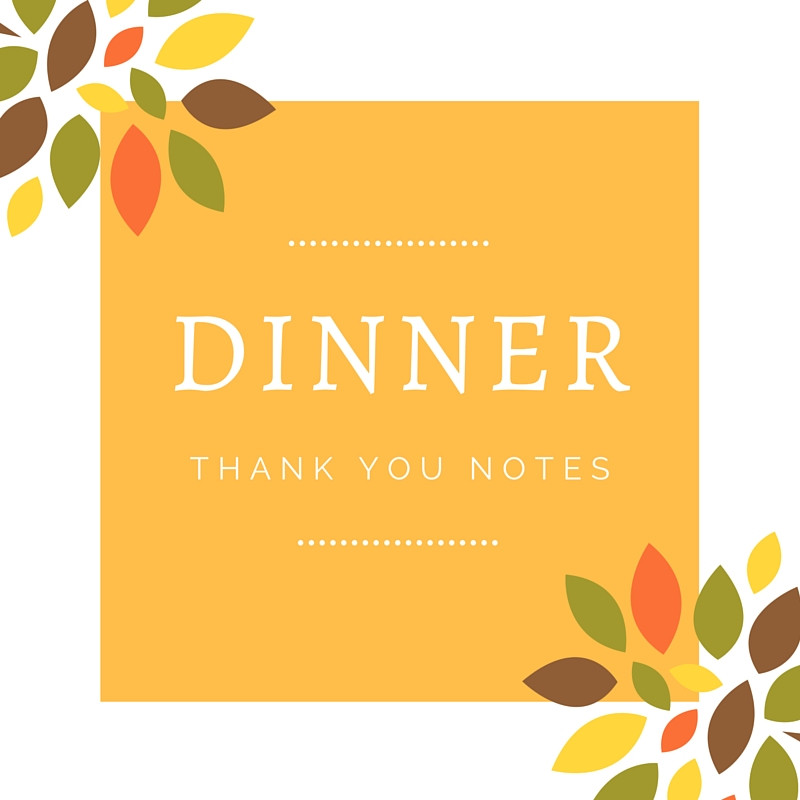 Thanks For Dinner
 Dinner Thank You Notes