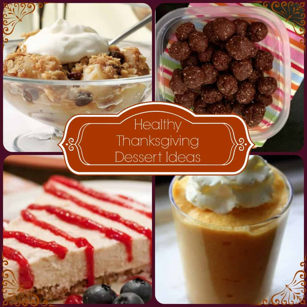 Thanksgiving Desserts Ideas
 Healthy Thanksgiving Dessert Ideas