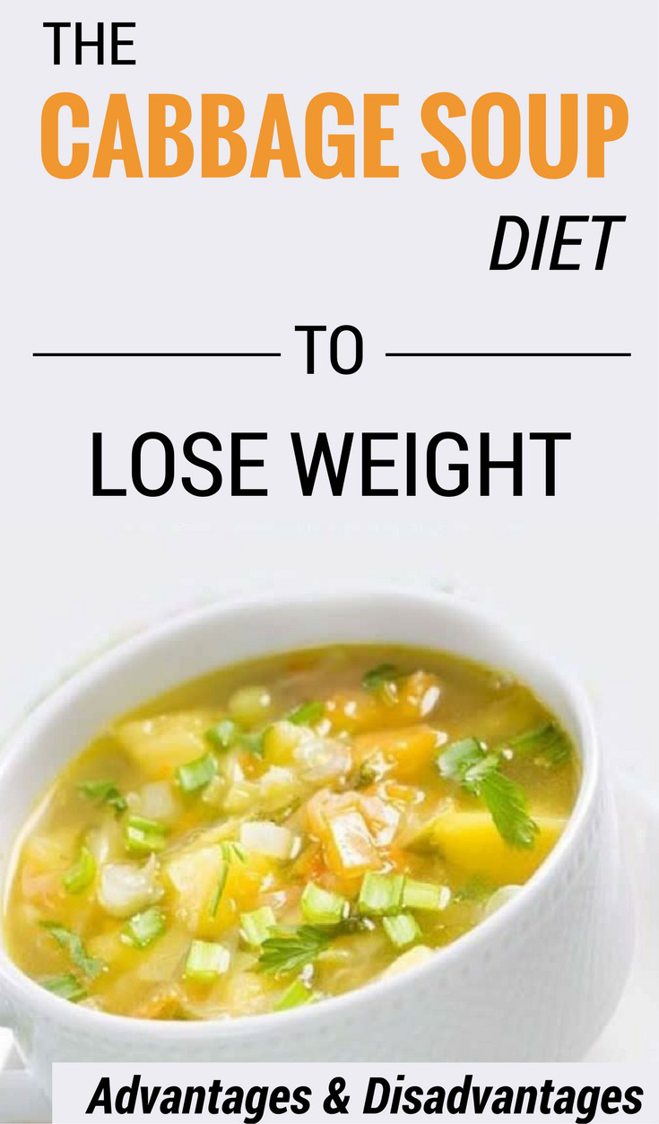 The Cabbage Soup Diet
 The Cabbage Soup Diet To Lose Weight Advantages and