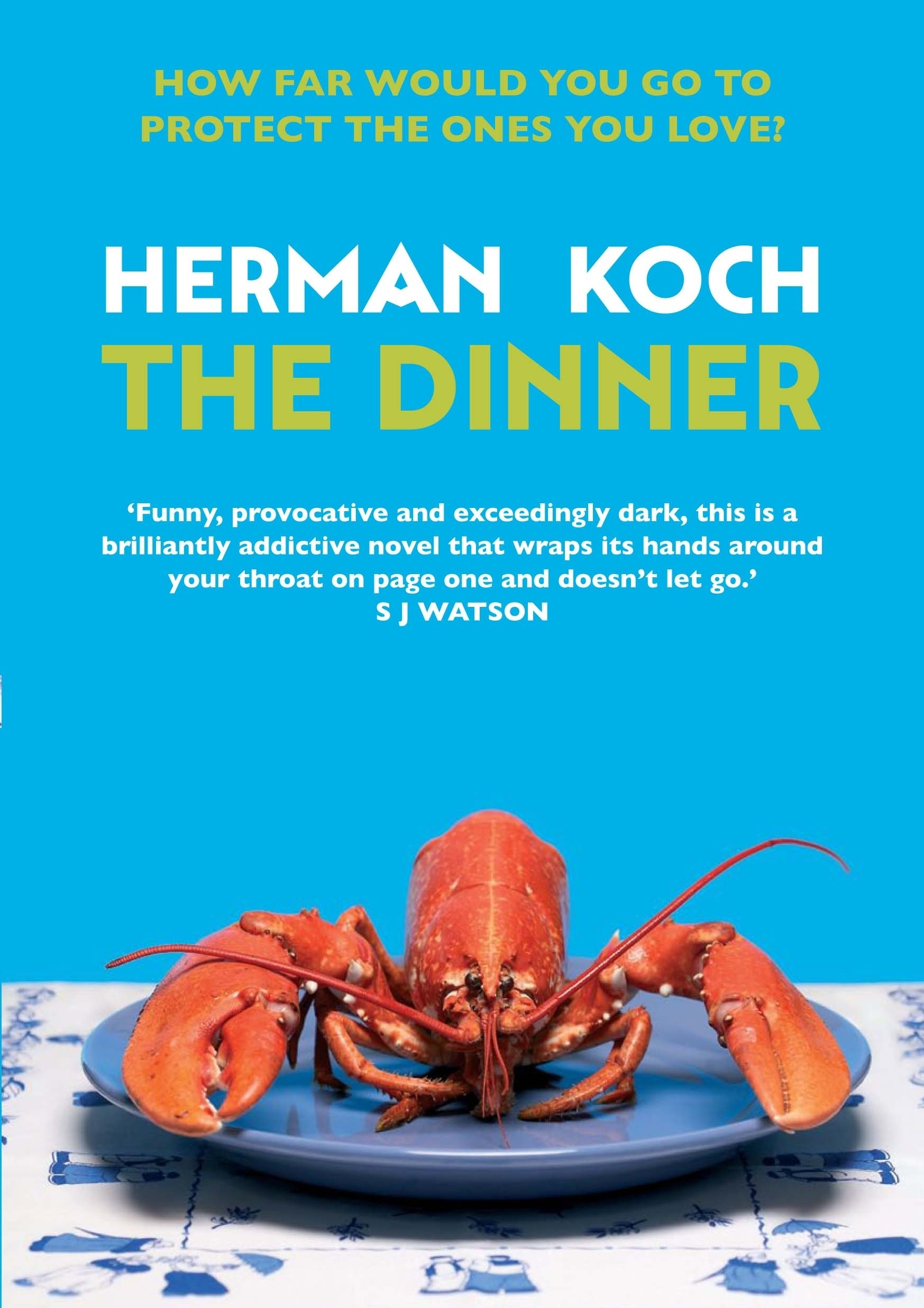 The Dinner By Herman Koch
 Herman Koch – The Dinner