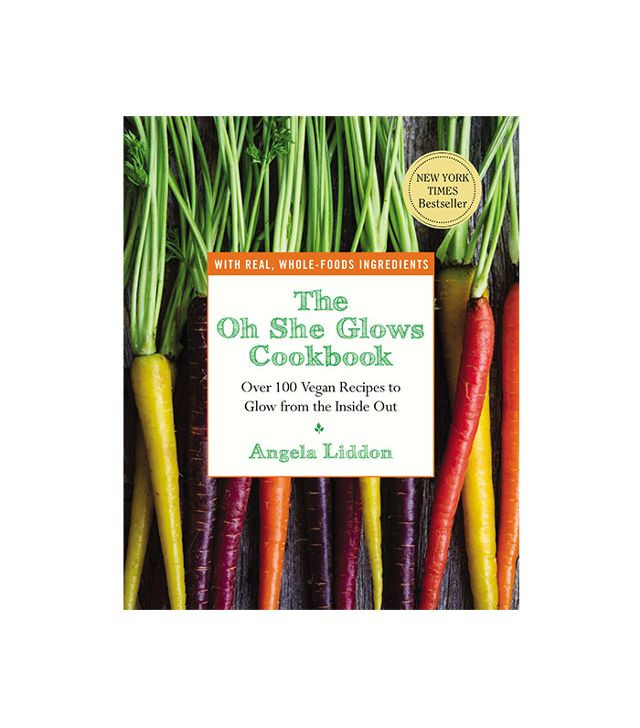 The Oh She Glows Cookbook: Over 100 Vegan Recipes To Glow From The Inside Out
 8 Resolution Approved Healthy Cookbooks
