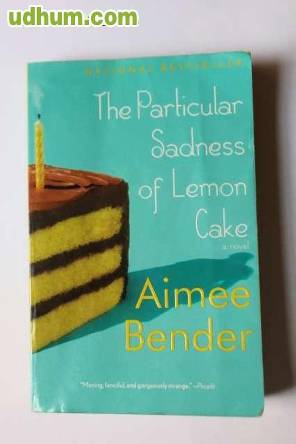 The Particular Sadness Of Lemon Cake
 THE PARTICULAR SADNESS OF LEMON CAKE