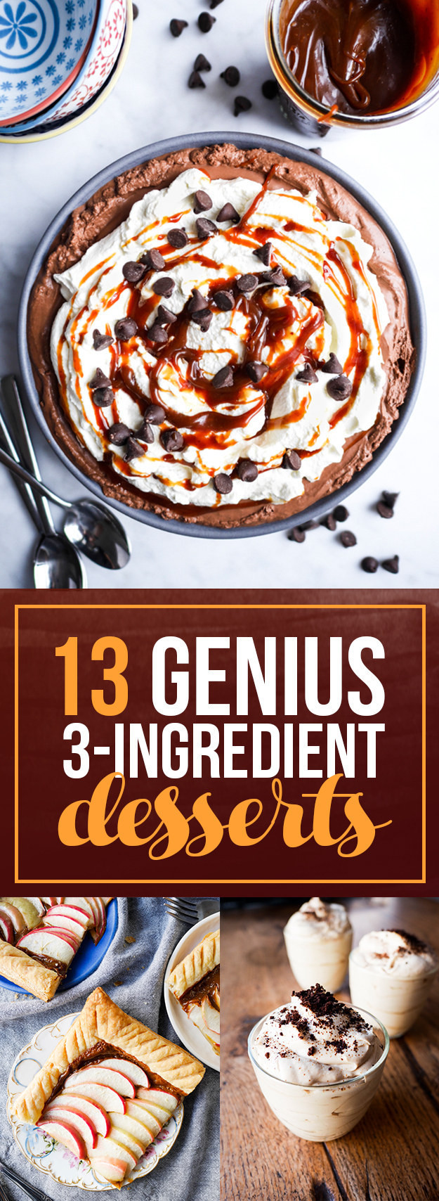 Three Ingredients Desserts
 13 Insanely Easy Three Ingre nt Desserts