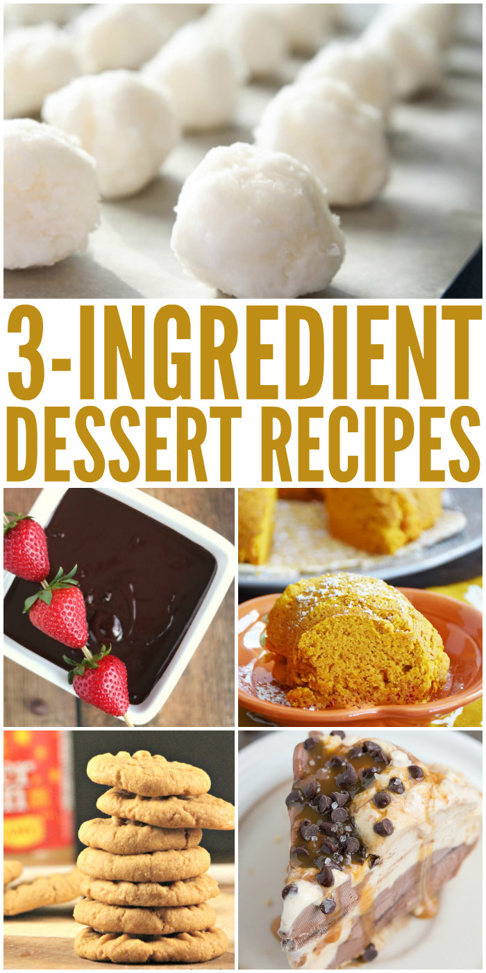 Three Ingredients Desserts
 3 ingre nt desserts