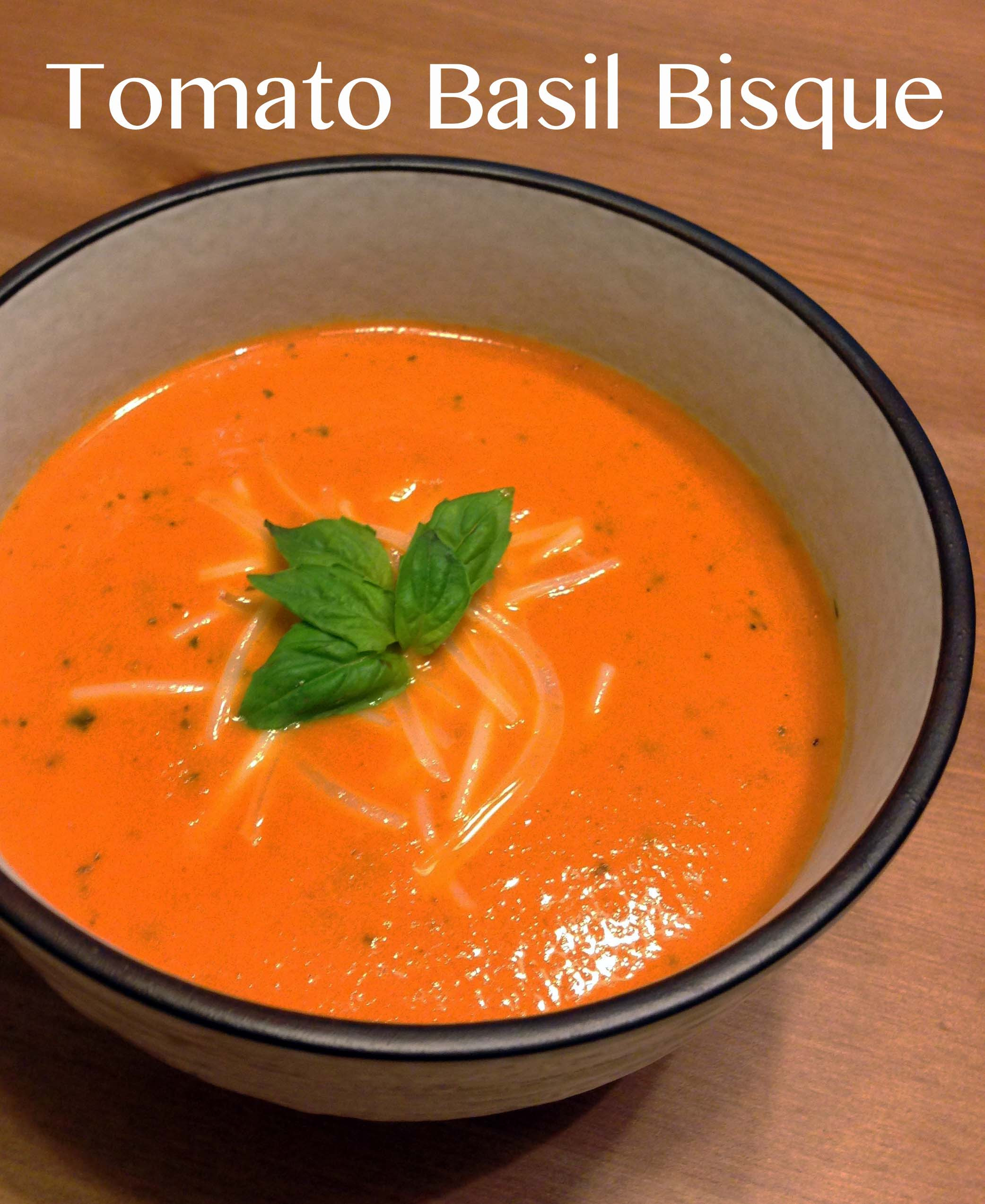 Tomato Bisque Soup
 Tomato Basil Bisque
