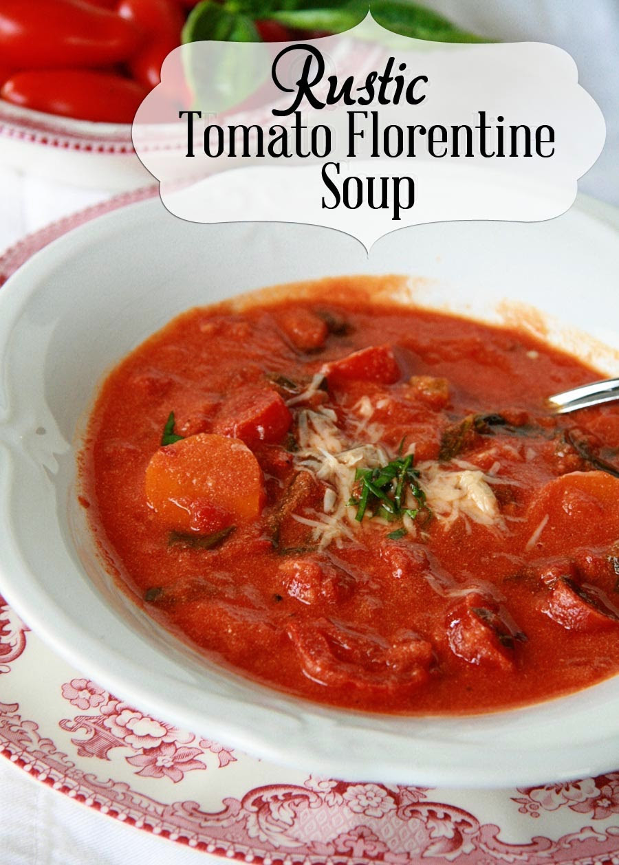 Tomato Florentine Soup
 PaperDaisyKitchen Rustic Tomato Florentine Soup