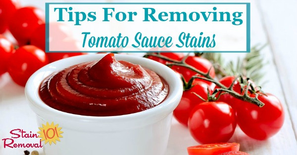 Tomato Sauce Stain
 Tips For Removing Tomato Sauce Stains