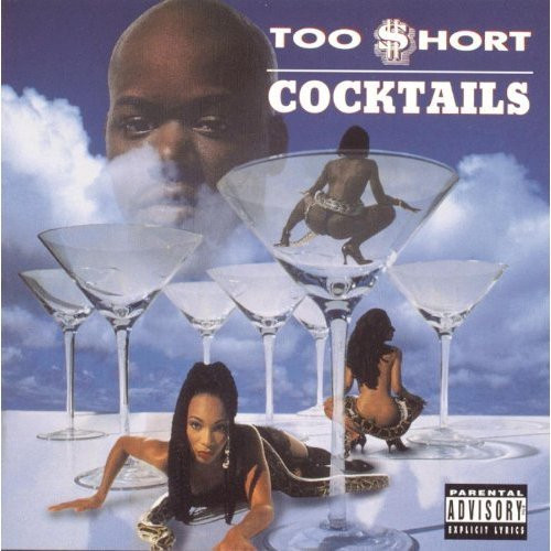 Too Short Cocktails
 Too $hort – Cocktails Lyrics