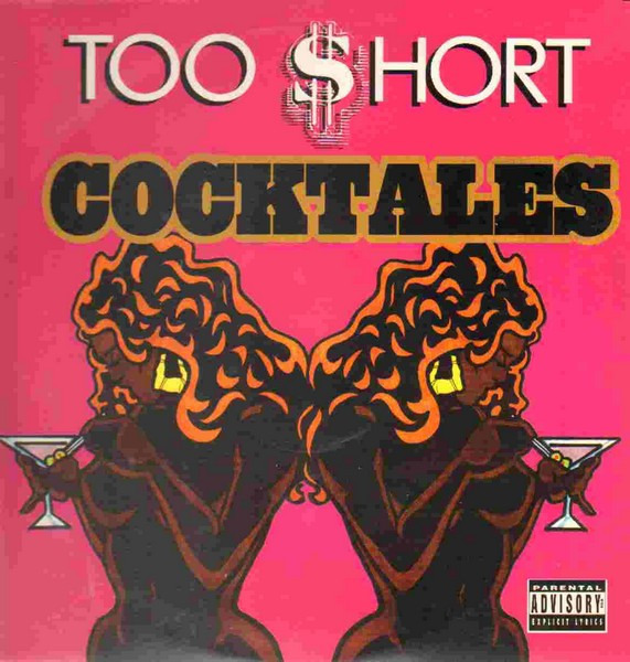 Too Short Cocktails
 Too Short Records LPs Vinyl and CDs MusicStack