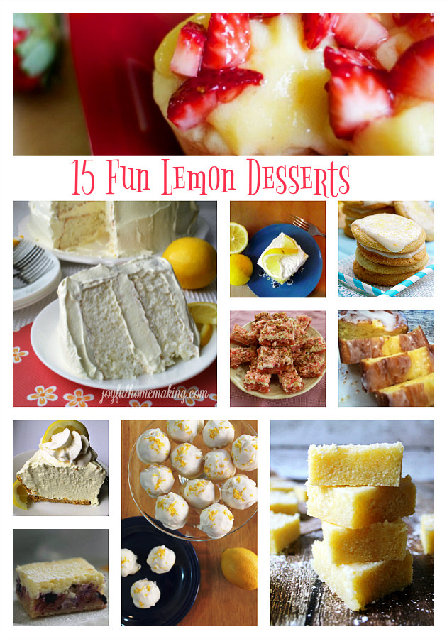 Type Of Dessert
 15 Fun Lemon Desserts Joyful Homemaking