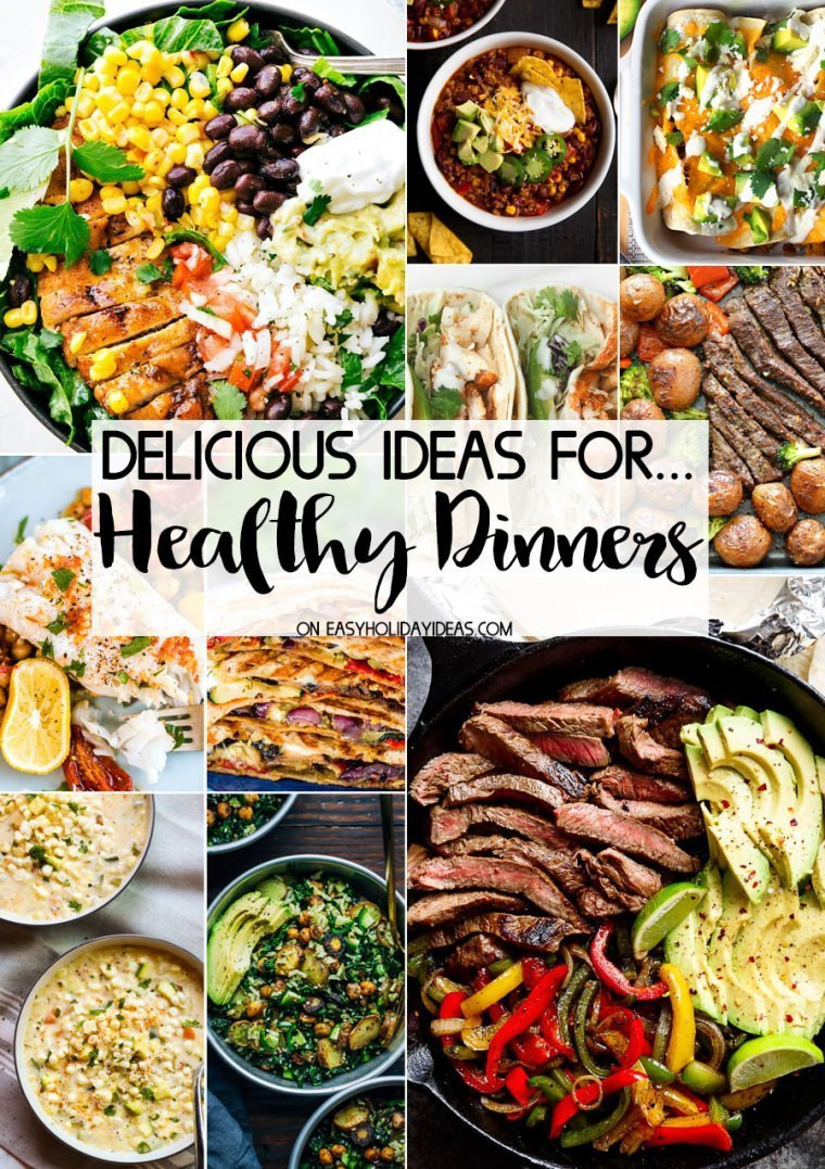 Unique Dinner Ideas
 100 Best Healthy Dinner Ideas fort Food Recipes