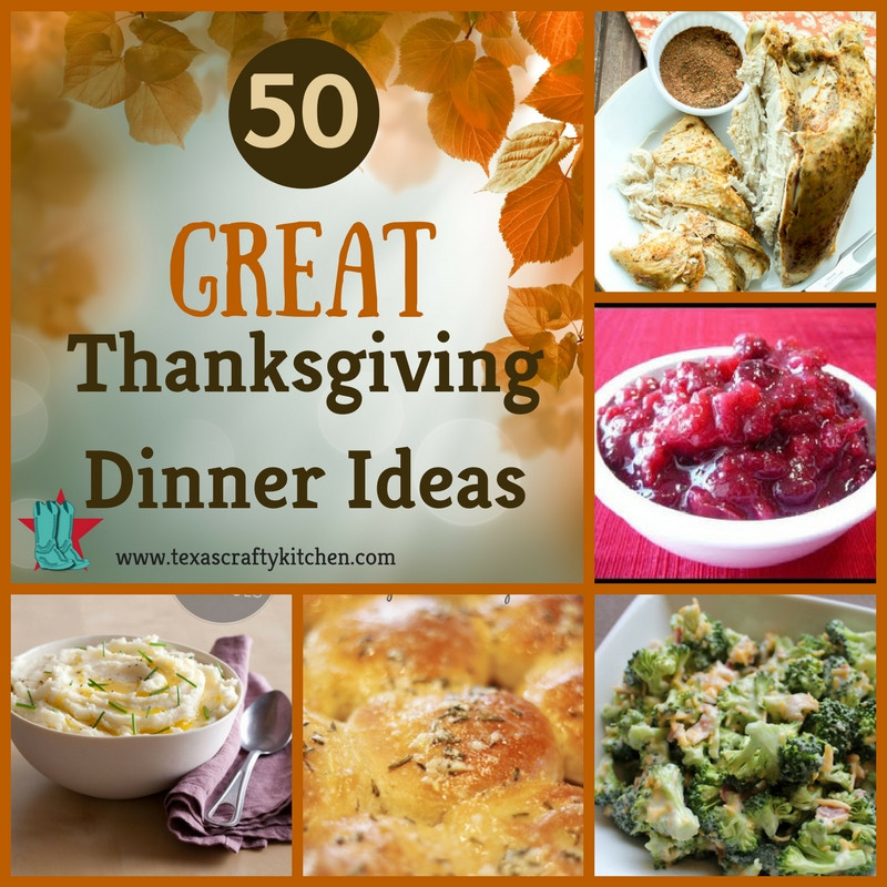 Unique Dinner Ideas
 50 Great Thanksgiving Dinner Ideas Texas Crafty Kitchen