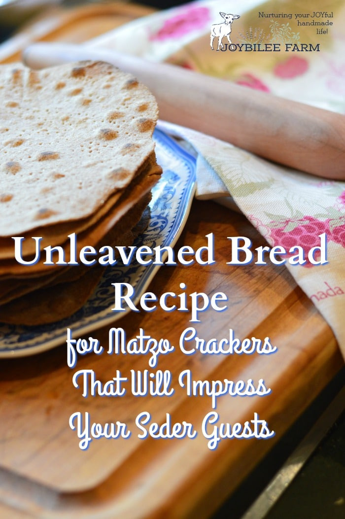 Unleavened Bread Recipe
 Unleavened Bread Recipe for Matzo Crackers That Will